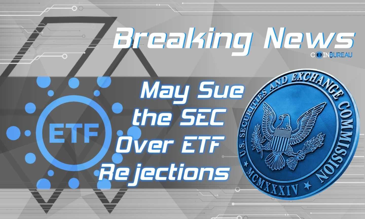 Grayscale May Sue the SEC Over ETF Rejections